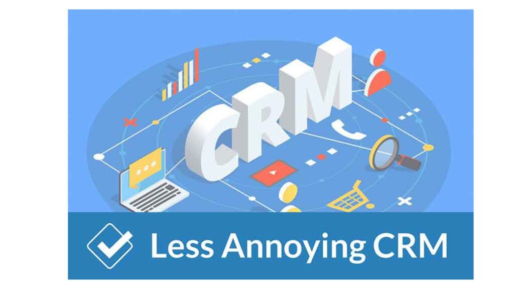 less annoying crm